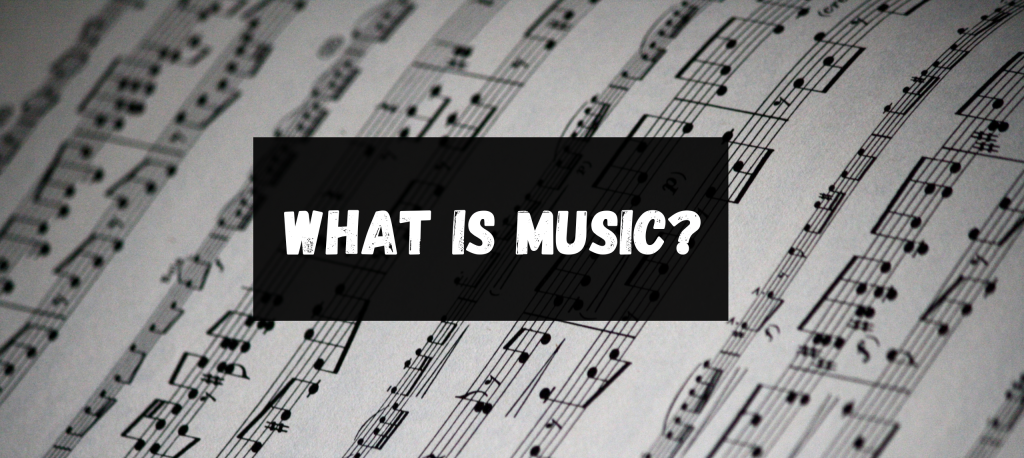 what-is-music