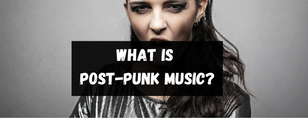 what-is-post-punk-music