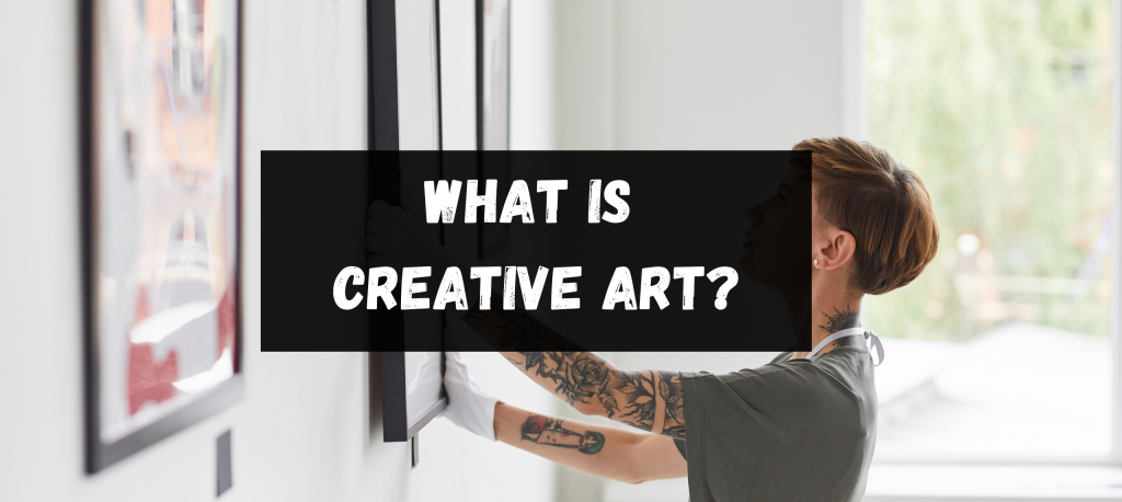 what-is-creative-art